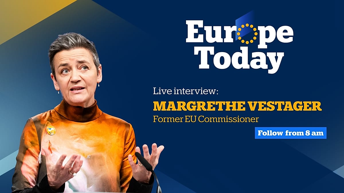 Europe Today: former EU’s ‘digital tsar’ discusses Greenland, Iran, Big Tech
